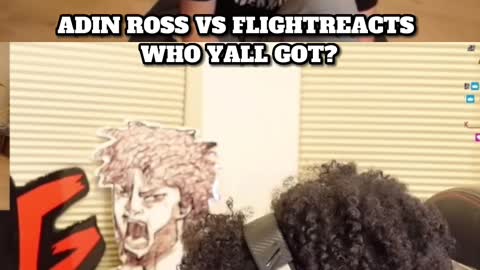 ADIN ROSS VS FLIGHTREACTS