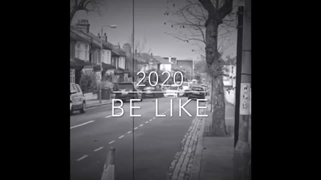 2020 Be Like!