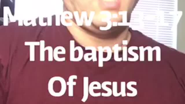 Mathew 3:13-17