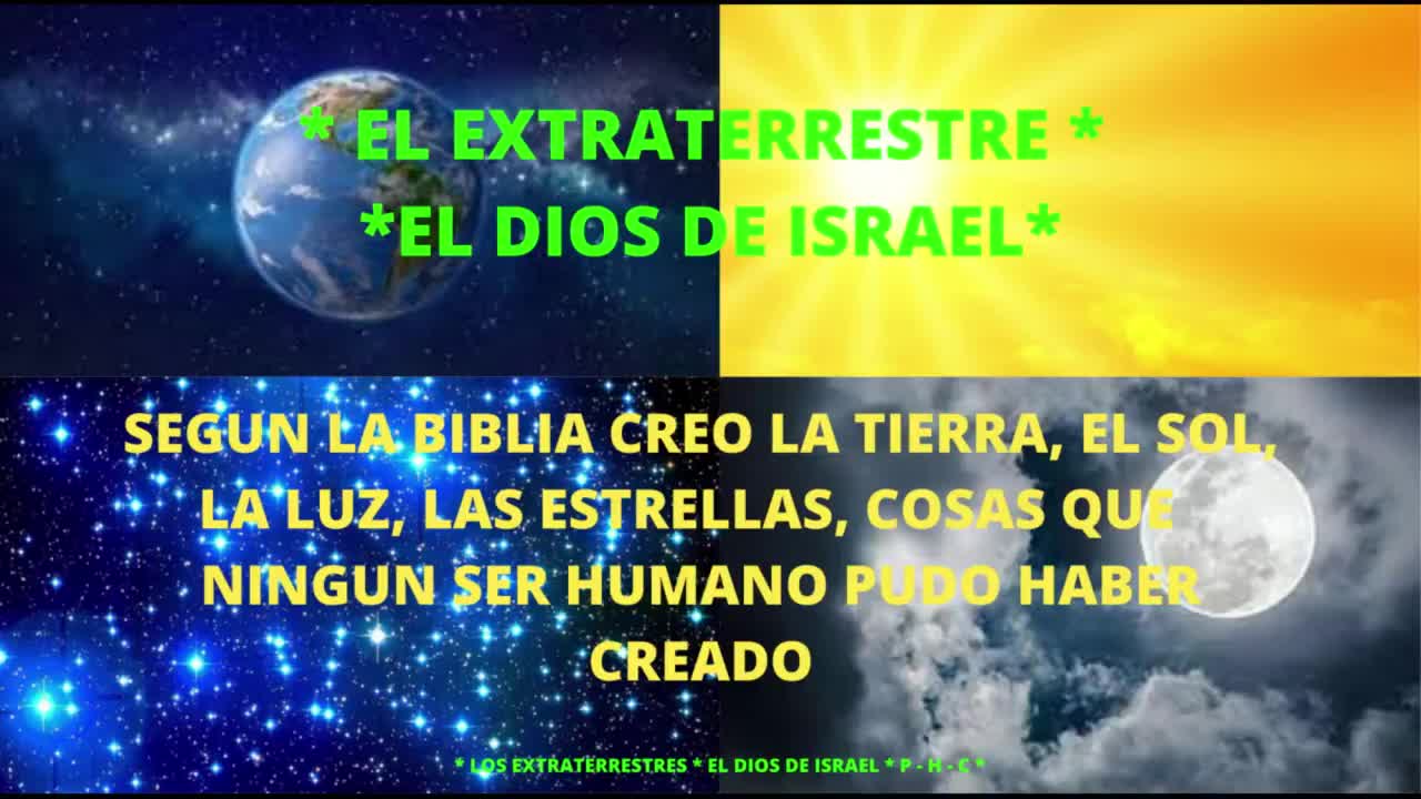 #EXTRATERRESTRES EN ESTE VIDEO USTED TENDRAS EL PLENO CONOCIMIENTO QUE EL DIOS DE ISRAEL ES UN *ET*