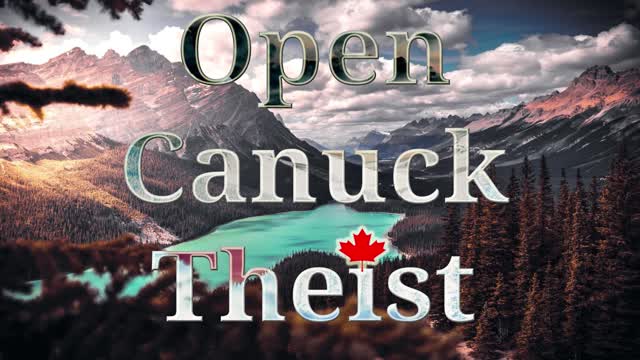 Open Canuck Theist 31 - Disturbing Dream or Future Prophecy