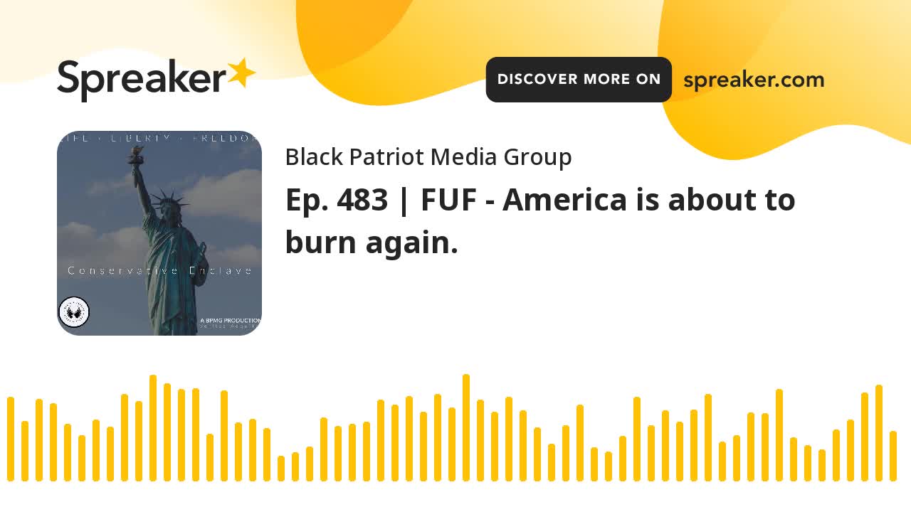 Ep. 483 _ FUF - America is about to burn again.