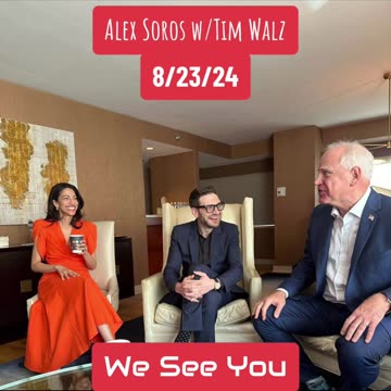 VP Tim Walz had a private meeting with Alex Soros today | #WeSeeYou