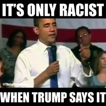 Only racist if TRUMP says it