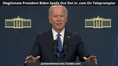 Illegitimate President Biden spells out DOT com On Teleprompter