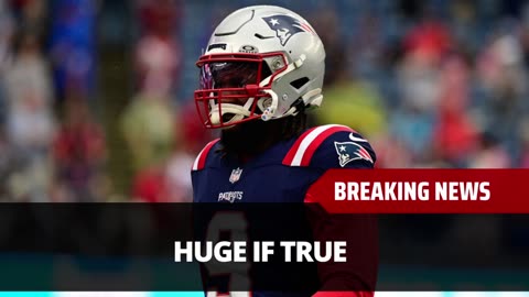 Patriots Star Claims Big Name Is Coming