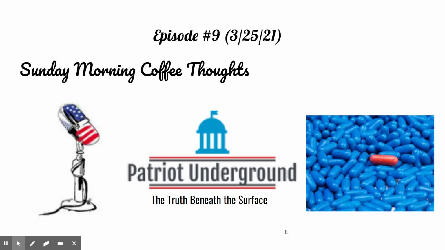 Patriot Underground Episode #9 (3/28/21)