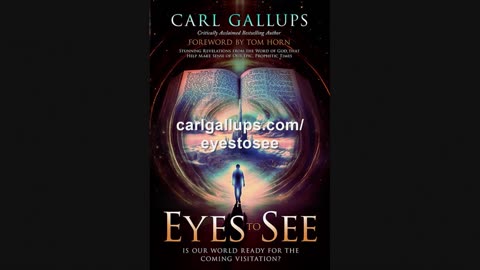 Eyes To See - by Carl Gallups - NOW IN AUDIOBOOK ready to download!