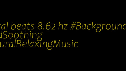 binaural_beats_8.62hz_BinauralHeadspace GentleASMR ZenBinaural