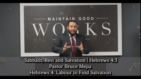 Sabbath, Rest and Salvation | Hebrews 4:3 | Pastor Bruce Mejia