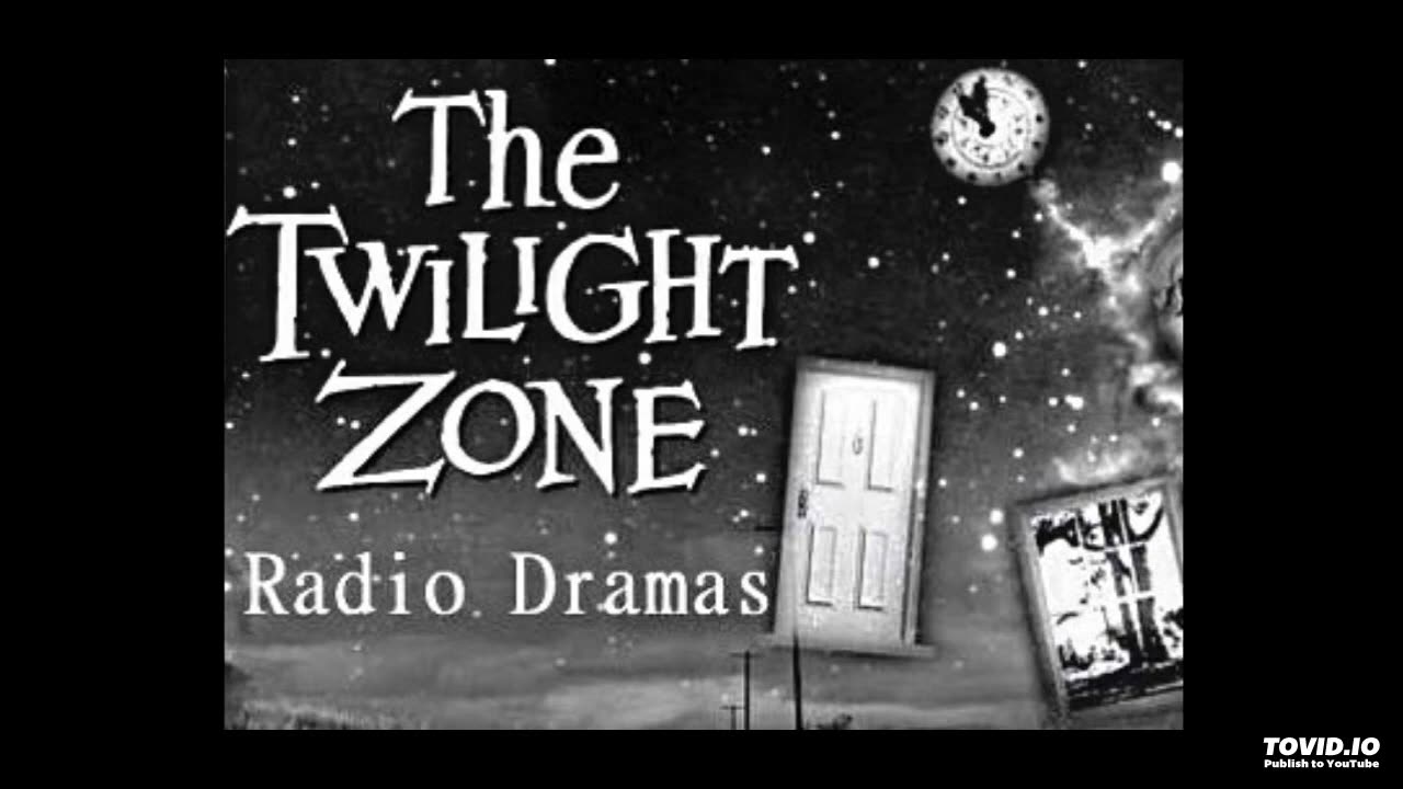 The Twilight Zone Radio Drama (A Hundred Yards Over The Rim)