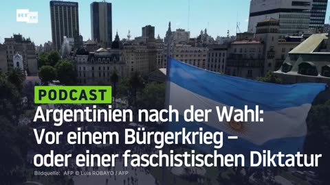 Argentinien nach der Wahl: Vor einem Bürgerkrieg – oder einer faschistischen Diktatur