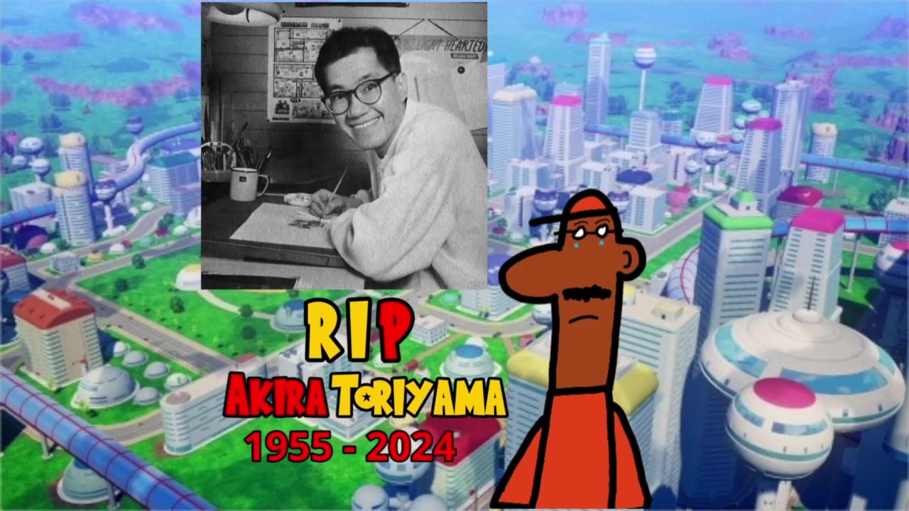 RIP Akria Toriyama