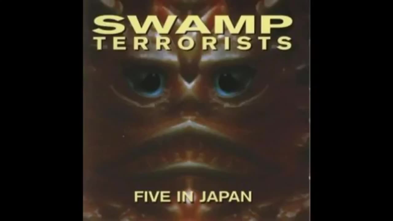 SWAMP TERRORISTS - FIVE IN JAPAN