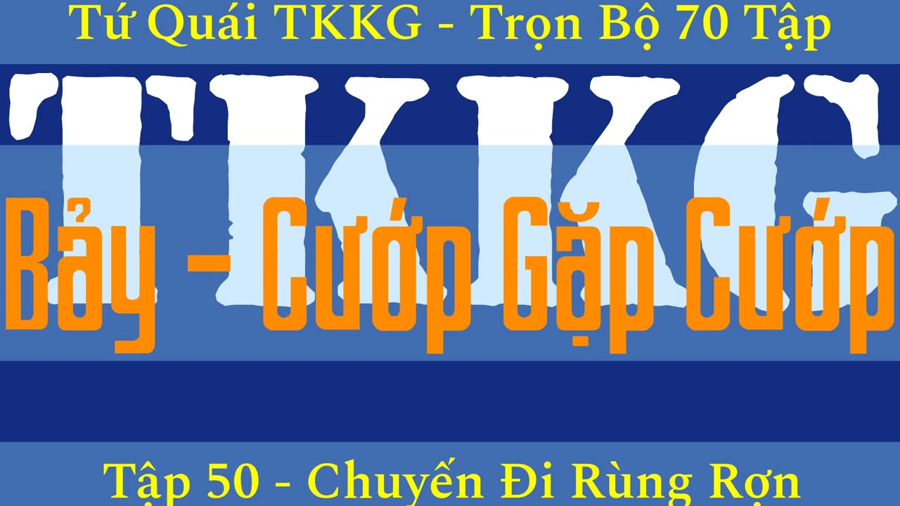 Tứ Quái TKKG ♦ Trọn Bộ 70 Tập ♦ Tập 50 - Chuyến Đi Rùng Rợn ♦ Sách Nói ♦ Minh Nguyệt Đọc