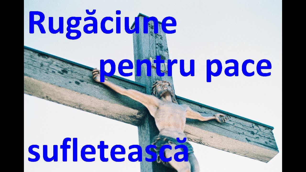 Rugaciune pentru pace interioara