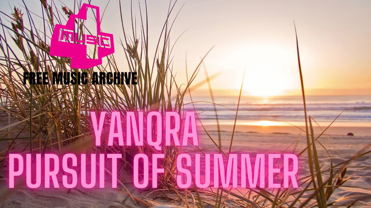 YANQRA - Pursuit Of Summer - Electro House Music - Free No Copyright music