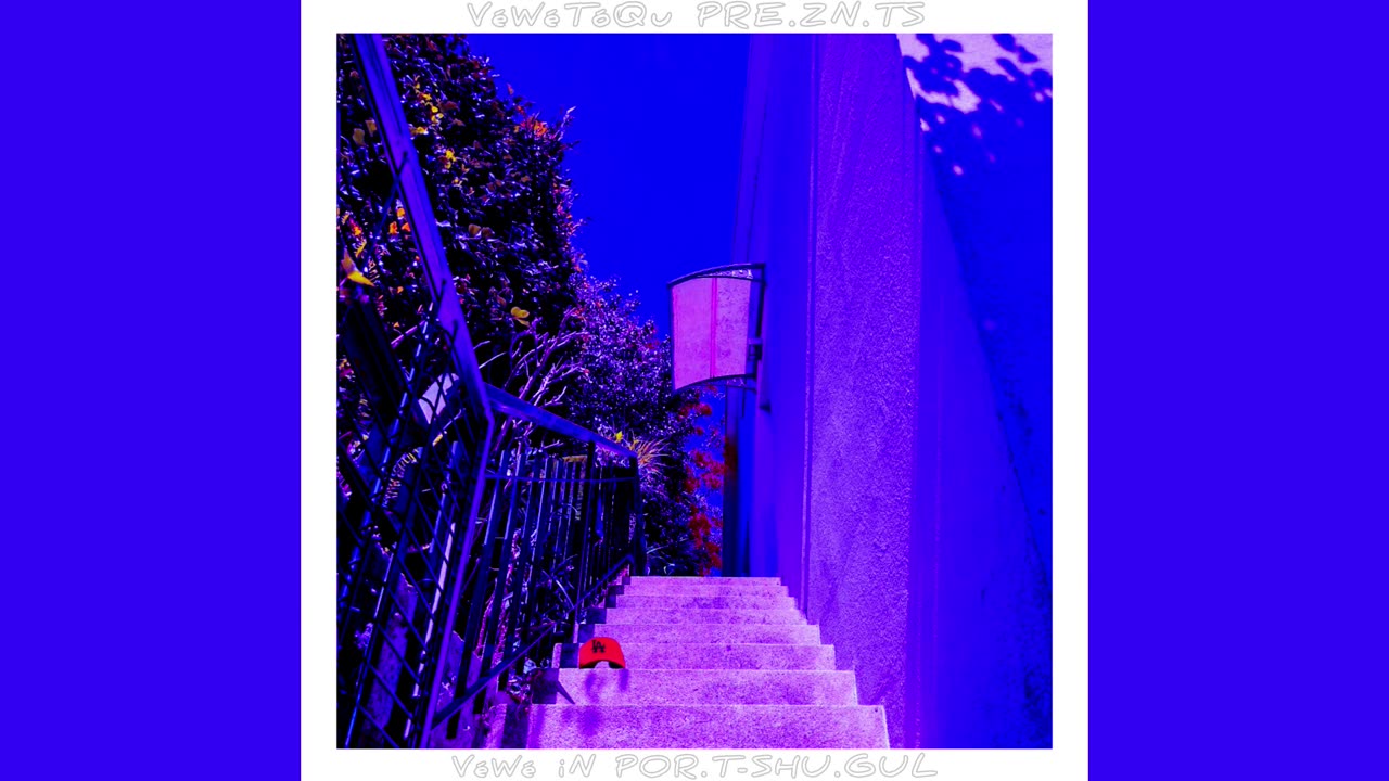 VéWé iN POR.T-SHU.GUL [VéWé in portugal]
