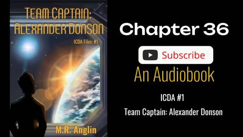 ICDA Book #1 Audiobook | Team Captain Alexander Donson | Chapter 36