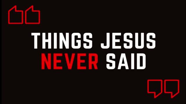 THINGS JESUS NEVER SAID: GIVE A MAN A FISH AND HE EATS FOR A DAY! -RICH PENKOSKI