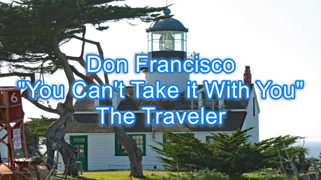 Don Francisco - You Can't Take it With You #429