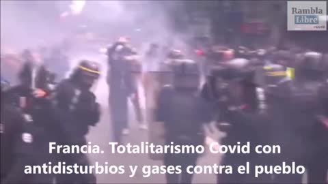 Francia. Totalitarismo Covid con antidisturbios y gases contra el pueblo