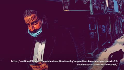 DEMONIC DECEPTION’: Israeli Group ‘Radiant Israel’ Compares COVID-19 Vaccine Pass Holocaust