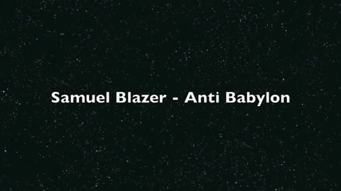 Samuel Blazer - Anti Babylon