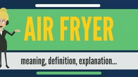 What is AIR FRYER? What does AIR FRYER mean? definition & explanation