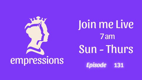 Empressions: Episode 131