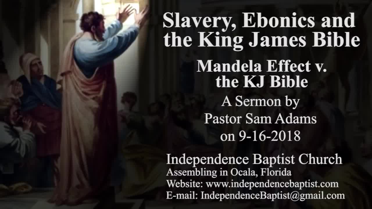 Slavery, Ebonics and the King James Bible - Mandela Effect v. the KJ Bible