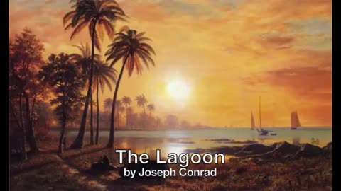 The Lagoon by Joseph Conrad Short Story Audiobook