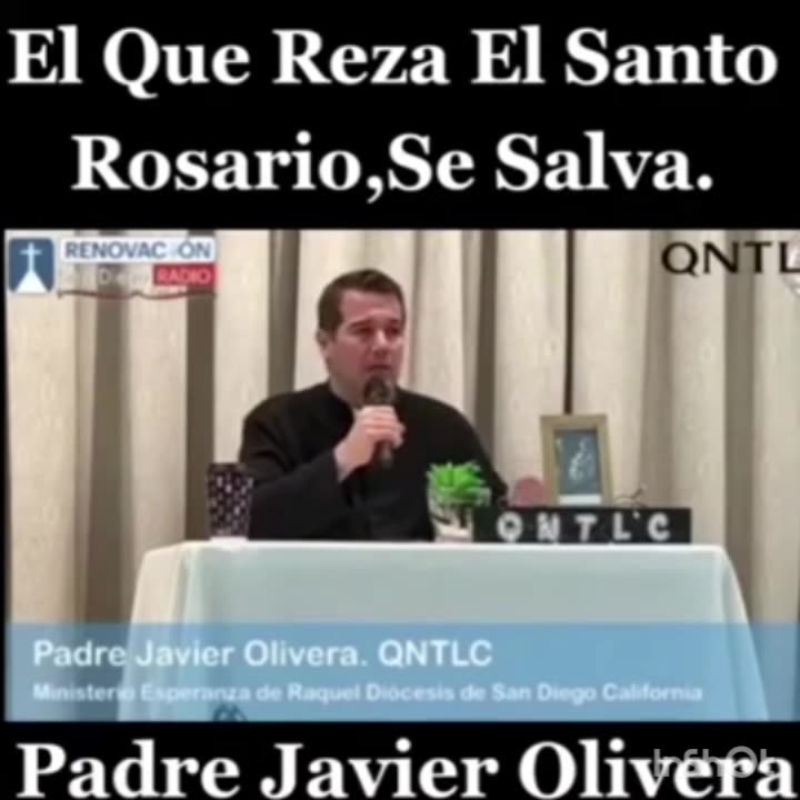El Que Reza el Santo Rosario Se Salva – Padre Javier Olivera
