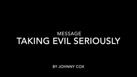 Taking Evil Seriously