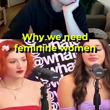 Why we need feminine women