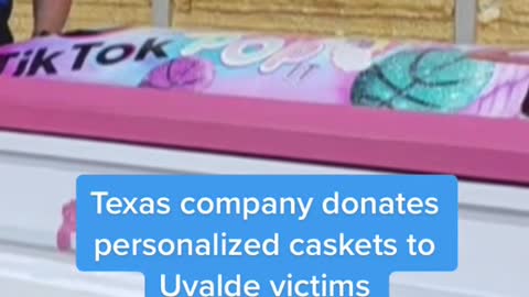 Texas company donates personalized caskets toUvalde victims