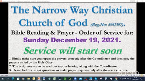 The Narrow Way Christian Church of God - Sunday Service - 19/12/21