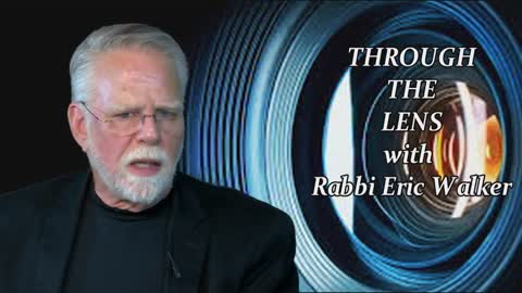 Through The Lens with Rabbi Eric Walker