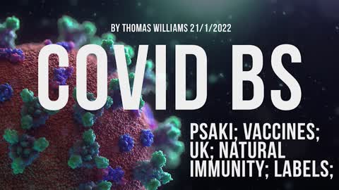 Psaki; Vaccines; UK; Natural immunity; Labels;