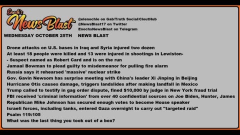 Wednesday, October 25, 2023 News Blast. #Enoch #NewsBlastReading #NBR