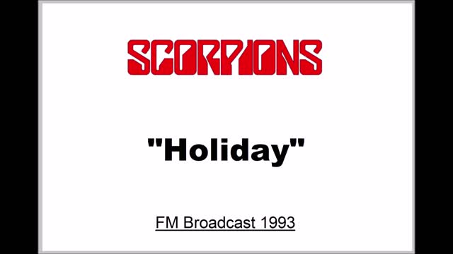 Scorpions - Holiday (Live in Ulm, Germany 1993) FM Broadcast