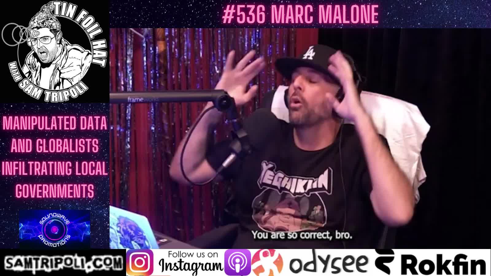 [CLIP] Tin Foil Hat Podcast 536 Marc Malone
