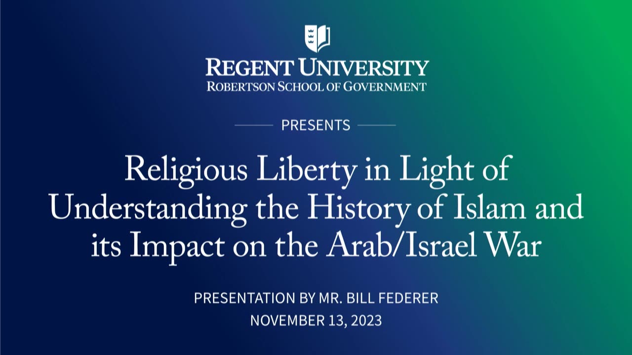 Regent University - History of Islam in Understanding Arab/Israel War