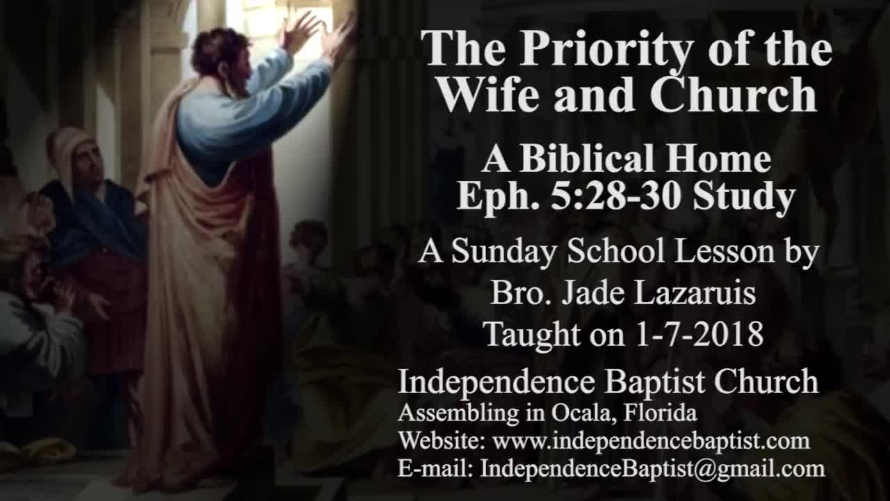 The Priority of the Wife and Church: A Biblical Home - Eph. 5:28-30 Study