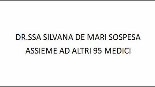 DR.SSA SILVANA DE MARI SOSPESA ASSIEME AD ALTRI 95 MEDICI