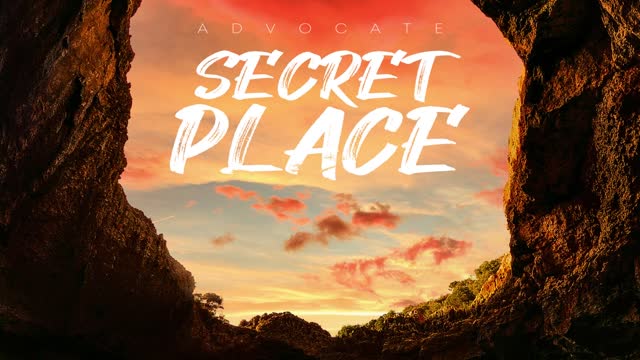 Secret Place I Advocate I Official Music