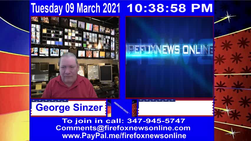 FIREFOXNEWS ONLINE™ March 9Th, 2021 Broadcast
