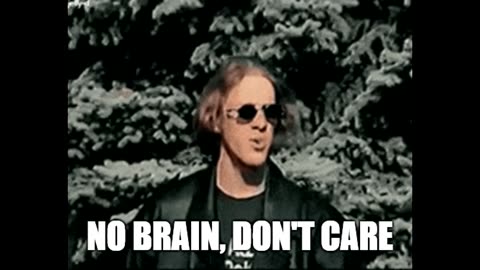 No Brain Don't Care (CENSORED BY YOUTUBE/BLOCKED IN EU ON BITCHUTE)