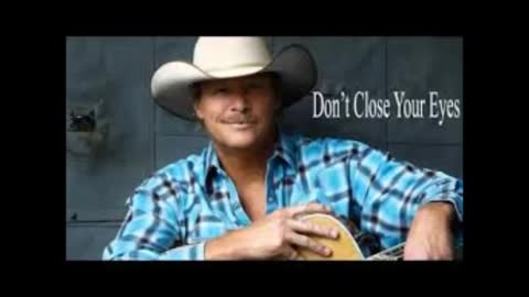 Alan Jackson don't close your eyes