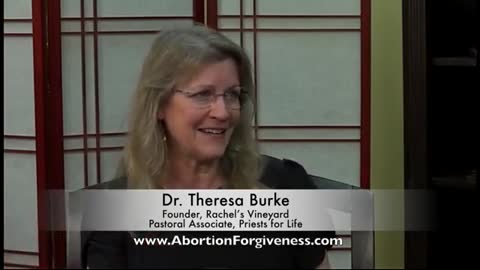 Dr. Theresa Burke of Rachel's Vineyard - How her Work Started, and the Nature of Abortion Trauma